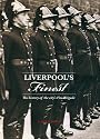 Liverpool's Finest: Heroes of the Fire Brigade: The History of the City's Fire Brigade
