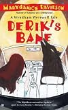  : Derik's Bane