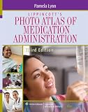Lippincotts Atlas of Medication Administration