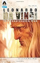 Leonardo Da Vinci: The Renaissance Man: A Graphic Novel (Campfire Graphic Novels) Leonardo Da Vinci: The Renaissance Man: A Graphic Novel (Campfire Graphic Novels)