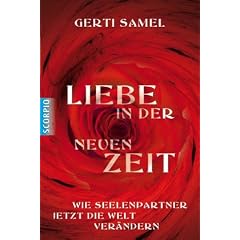 Liebe in der neuen Zeit: Wie Seelenpartner jetzt die Welt ver�ndern