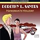 Hangman's Holiday: A Lord Peter Wimsey Mystery