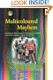 Multicoloured Mayhem: Parenting the Many Shades of Adolescents and Children With Autism, Asperger Syndrome and Ad/Hd