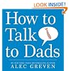 How to Talk to Dads