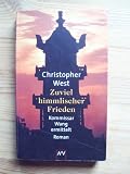 Zuviel himmlischer Frieden - Kommissar Wang ermittelt. - Christopher West