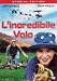 L' Incredibile Volo (SE)