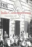 Italia Contemporanea: Conversations with Native Speakers (Yale language series)