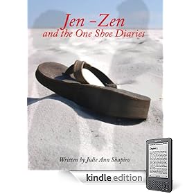Jen-Zen and the One Shoe Diaries