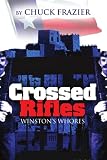 Crossed Rifles: Winston's Whores