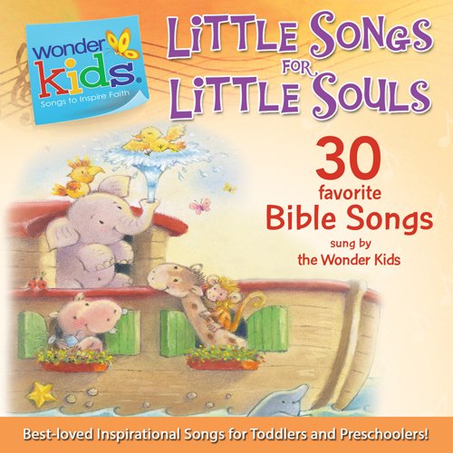 Little Songs for Little Souls (Wonder Kids: Music)