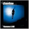 Chambao Flamenco Chill Chambao Flamenco Chill