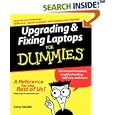 Upgrading & Fixing Laptops For Dummies (For Dummies (Computer/Tech))