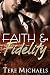 Faith & Fidelity (Faith, Love and Devotion)