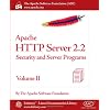 Apache HTTP Server 2.2 Official Documentation - Volume II. Security and Server Programs