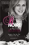 Ma petite Robe noire et autres recettes