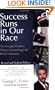 Success Runs in Our Race: The Complete Guide to Effective Networking in the Black Community
