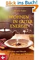 Wohnen in guter Energie: R�uchern und Rituale f�r Haus und Wohnung