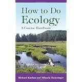 How to Do Ecology: A Concise Handbookby Richard Karban
