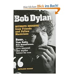 Bob Dylan: Intimate Insights from Friends and Fellow Musicians