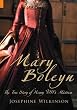 Mary Boleyn: The True Story of Henry Viii's Mistress