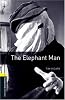 The Elephant Man: 400 Headwords (Oxford Bookworms ELT)