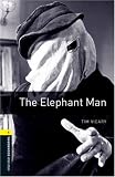 The Elephant Man (Oxford Bookworms Library)