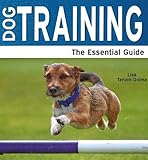 Dog training : the essential guide
