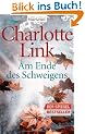 Am Ende des Schweigens: Roman
