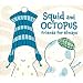 Squid and Octopus: Friends for Always