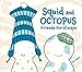 Squid and Octopus: Friends for Always