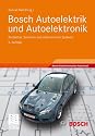 Bosch Autoelektrik und Autoelektronik: Bordnetze, Sensoren und elektronische Systeme (Bosch Fachinformation Automobil)