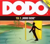 Dodo - Folge 2: Dodos Suche - H&ouml;rspiel. - Ivar Leon Menger