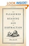 The Pleasures of Reading in an Age of Distraction