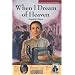 American Portraits: When I Dream Of Heaven (Jamestowns American Portraits)