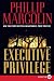 Book Executive Privilege LP: A Novel