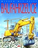 Wissen mit Pfiff - Baufahrzeuge - Agn&egrave;s Vandewiele