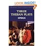 Three Theban Plays: Antigone, Oedipus The Tyrant, Oedipus at Colonus (Wordsworth Classics of World Literature) (Wordsworth Classics)