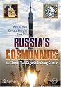 Russia's Cosmonauts: Inside the Yuri Gagarin Training Center (Springer Praxis Books / Space Exploration)