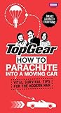 How to parachute into a moving car : vital survival tips for the modern man