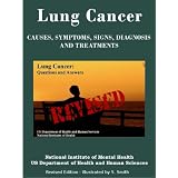 LUNG CANCER: Causes, Symptoms, Signs, Diagnosis, Treatments, Stages Of Lung Cancer - Revised Edition - Illustrated by S. Smith (Kindle Edition)