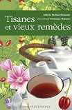 Tisanes et vieux rem�des
