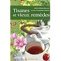 Tisanes et vieux rem�des