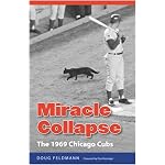 Miracle Collapse: The 1969 Chicago Cubs book cover