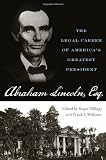 Abraham Lincoln, Esq. : the legal career of America's greatest president