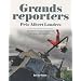 Grands reporters Prix Albert Londres : 100 reportages d'exception de 1950 � aujourd'hui