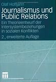 Journalismus und Public Relations: Ein Theorieentwurf der Intersystembeziehungen in sozialen Konflikten