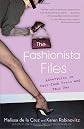 The Fashionista Files: Adventures in Four-Inch Heels and Faux Pas