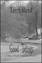 Good Tidings - A Mary O'Reilly Paranormal Mystery (Book 2)