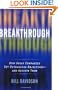 Breakthrough: How Great Companies Set Outrageous Objectives and Achieve Them