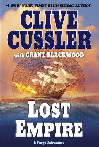 Lost Empire - Fargo Adventure #2 - Clive Cussler & Grant Blackwood